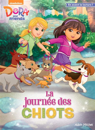Dora and friends. La journée des chiots