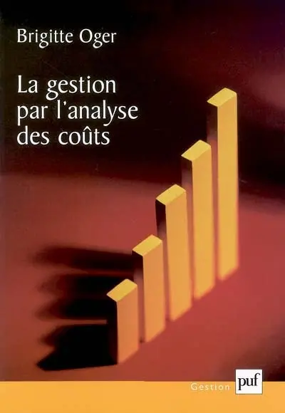 La gestion par l'analyse des coûts