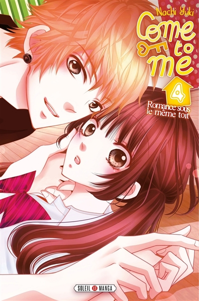Come to me : romance sous le même toit, tome 4
