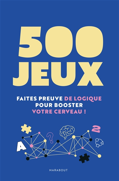 500 jeux : faites preuve de...