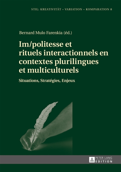 Im-politesse et rituels interactionnels en contextes plurilingues et multiculturels : situations, stratégies, enjeux