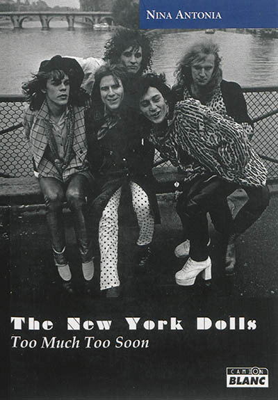 The New York Dolls : too much too soon