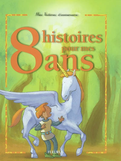 8 histoires pour mes 8 ans