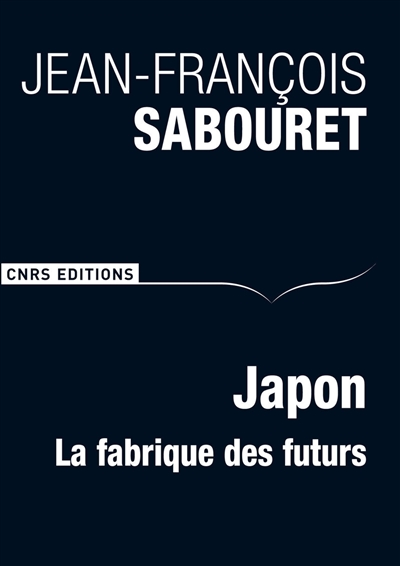 Japon : la fabrique des futurs