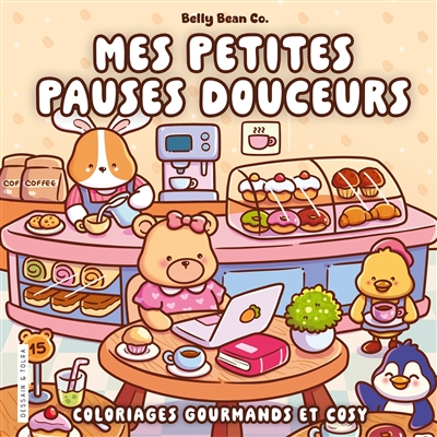 Mes petites pauses douceurs : coloriages gourmands et cosy