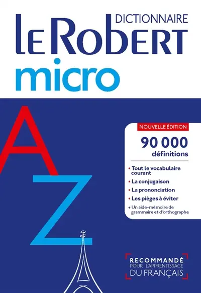 Le Robert micro : dictionnaire d'apprentissage du français