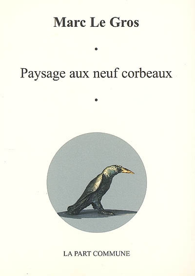 Paysage aux neuf corbeaux. Lumière noire