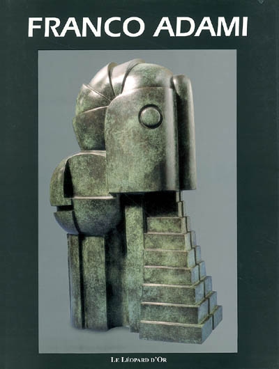 Franco Adami : sculptures