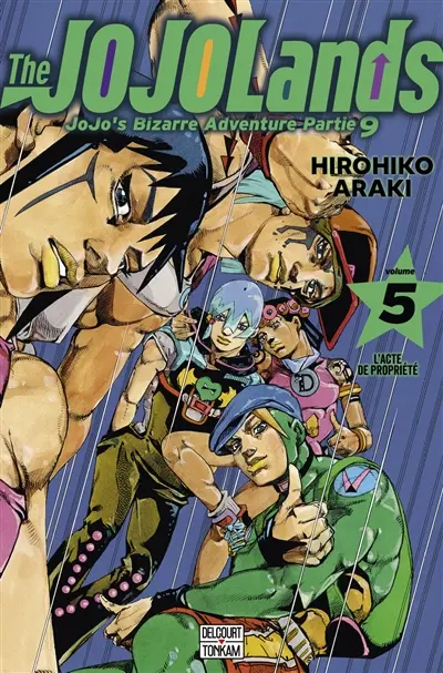 The Jojolands : Jojo's bizarre adventure. Vol. 5. L'acte de propriété