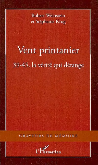 Vent printanier : 39-45, la vérité qui dérange