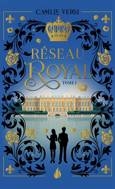 Réseau royal. Vol. 1