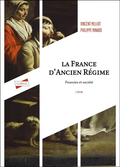 La France d'Ancien Régime : pouvoirs et sociétés