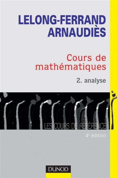 Cours de mathématiques. Vol. 2. Analyse