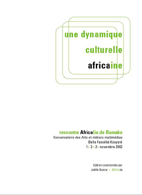 Une dynamique culturelle africaine : rencontre Africalia de Bamako