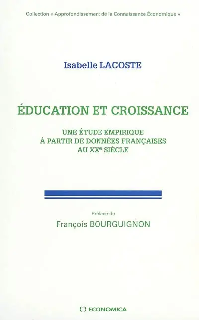 Education et croissance : une étude empirique à partir de données françaises au XXe siècle