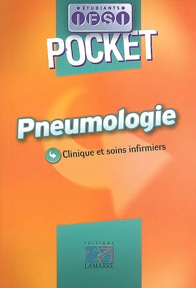 Pneumologie : clinique et soins infirmiers