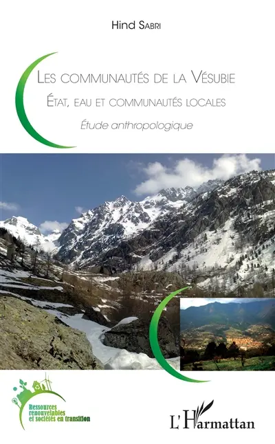 Les communautés de la Vésubie : Etat, eau et communautés locales : étude anthropologique