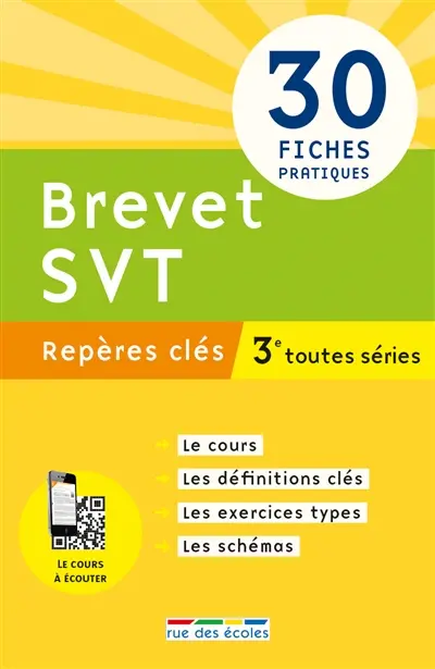 Brevet SVT, 3e toutes séries : repères clés : 30 fiches pratiques