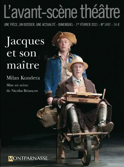 Avant-scène théâtre (L'), n° 1497. Jacques et son maître