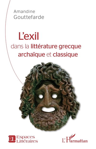 L'exil dans la littérature grecque archaïque et classique