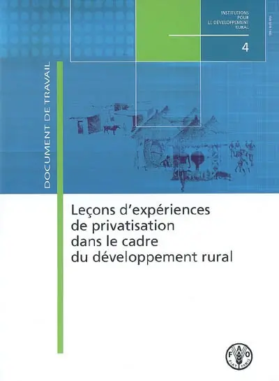 Leçons d'expériences de privatisation dans le cadre du développement rural : document de travail
