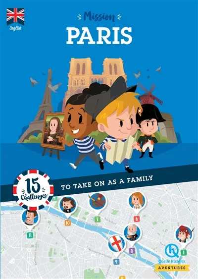 Mission Paris : 15 challenges to take on as a family
