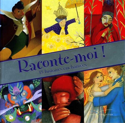 Raconte-moi ! 15 histoires enchantées