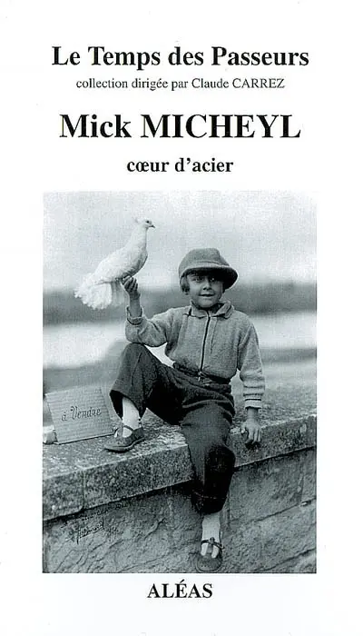 Mick Micheyl, coeur d'acier