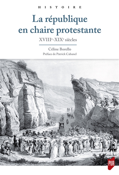 La république en chaire protestante : XVIIIe-XIXe siècles