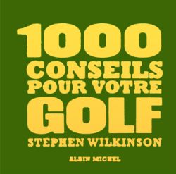 1 000 conseils pour votre golf