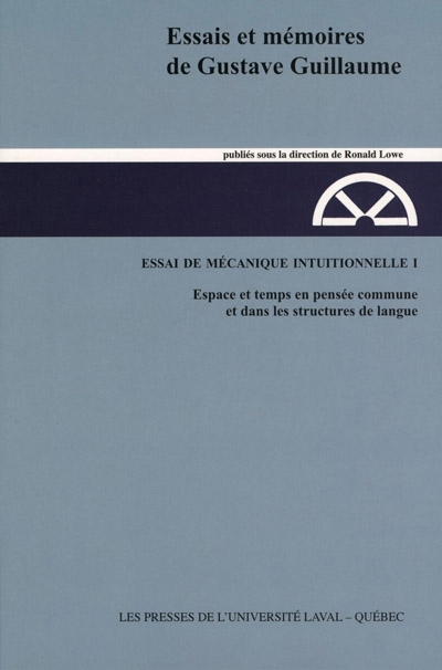 Essai de mécanique intuitionnelle I : Espace et temps en pensée commune et dans les structures de la langue 1