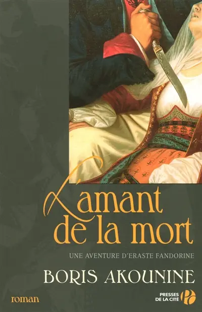 Une aventure d'Eraste Fandorine. L'amant de la mort