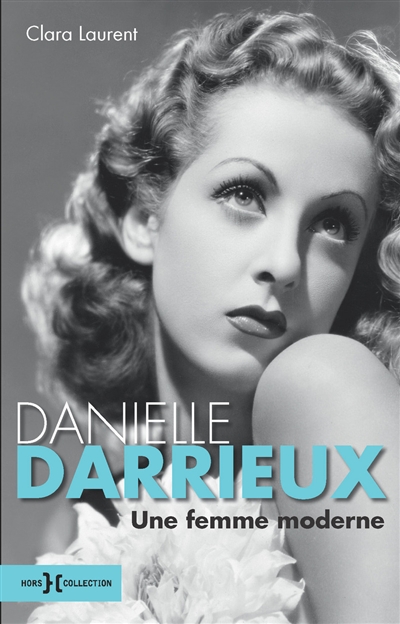 Danielle Darrieux, une femme moderne