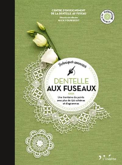 Dentelle aux fuseaux. Vol. 2. Techniques avancées