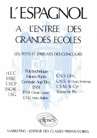 L'espagnol à l'entrée des grandes écoles : les tests et épreuves de concours