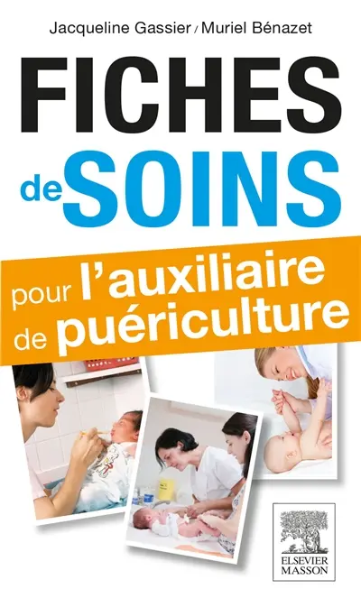 Fiches de soins pour l'auxiliaire de puériculture