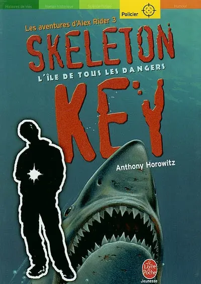 Les aventures d'Alex Rider. Vol. 3. Skeleton Key : l'île de tous les dangers