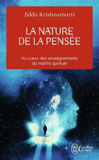 La nature de la pensée : au coeur des enseignements du maître spirituel