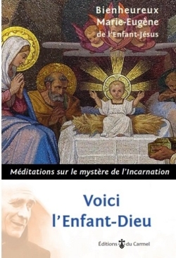 Voici l'Enfant-Dieu :...