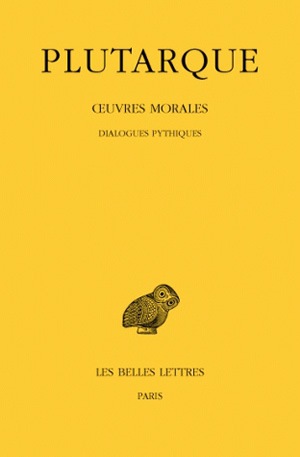Oeuvres morales. Vol. 6. Traités 24-26 : Dialogues pythiques