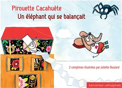 Pirouette cacahuète. Un éléphant qui se balançait