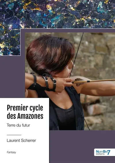 Premier cycle des Amazones : Tome 2