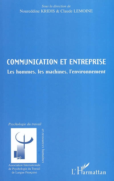 Communication et entreprise : les hommes, les machines, l'environnement