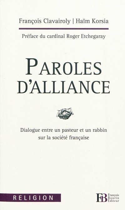 Paroles d'alliance : dialogue entre un pasteur et un rabbin sur la société française