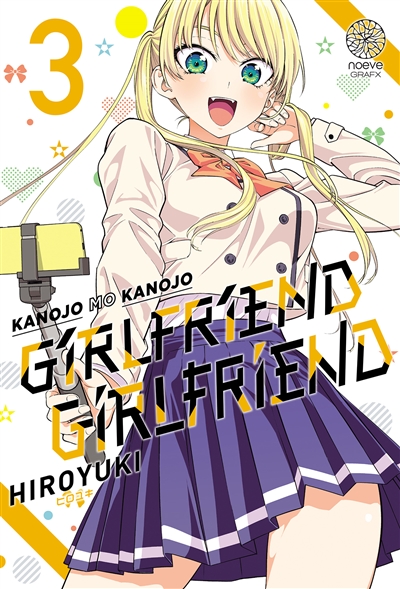 Kanojo mo kanojo : girlfriend girlfriend. Vol. 3