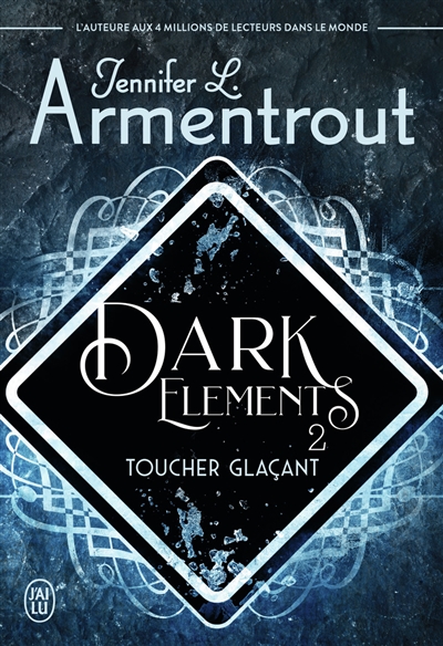 Dark elements. Vol. 2. Toucher glaçant