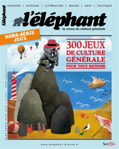L'Eléphant : la revue, hors-série. 300 jeux de culture générale : pour tout retenir