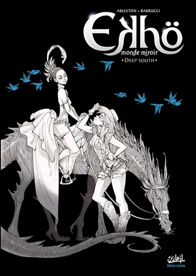 Ekhö, monde miroir. Vol. 6. Deep South : édition noir et blanc