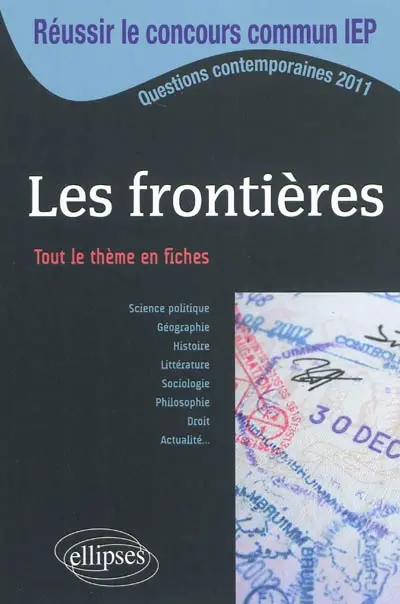 Les frontières : tout le thème en fiches : questions contemporaines 2011