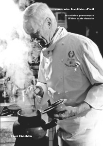 Une vie frottée d'ail : la cuisine provençale d'hier et de demain